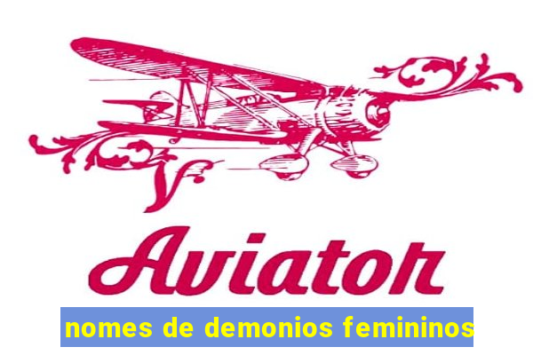 nomes de demonios femininos